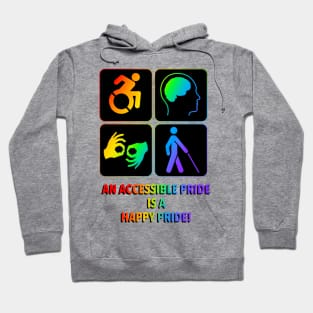 An accessible Pride is a happy Pride! Hoodie